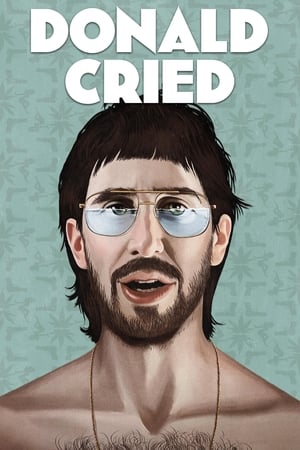 Donald Cried 2016 Movie [300MB] Download Movie Poster